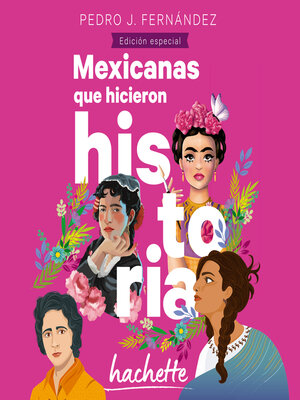 cover image of Mexicanas que hicieron historia